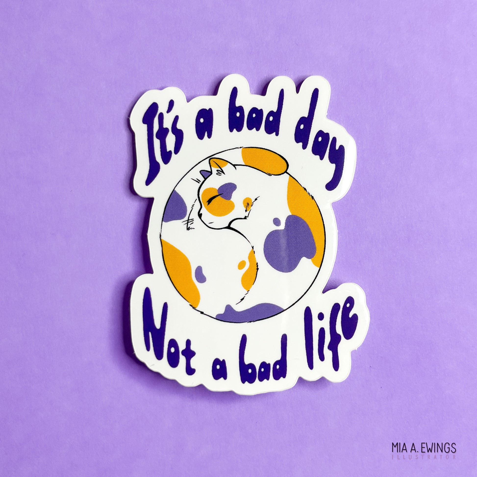 Not a bad life sticker