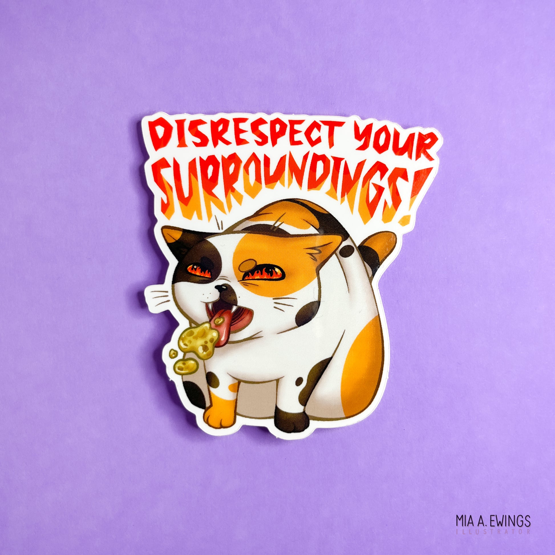 Disrespect your surroundings! sticker