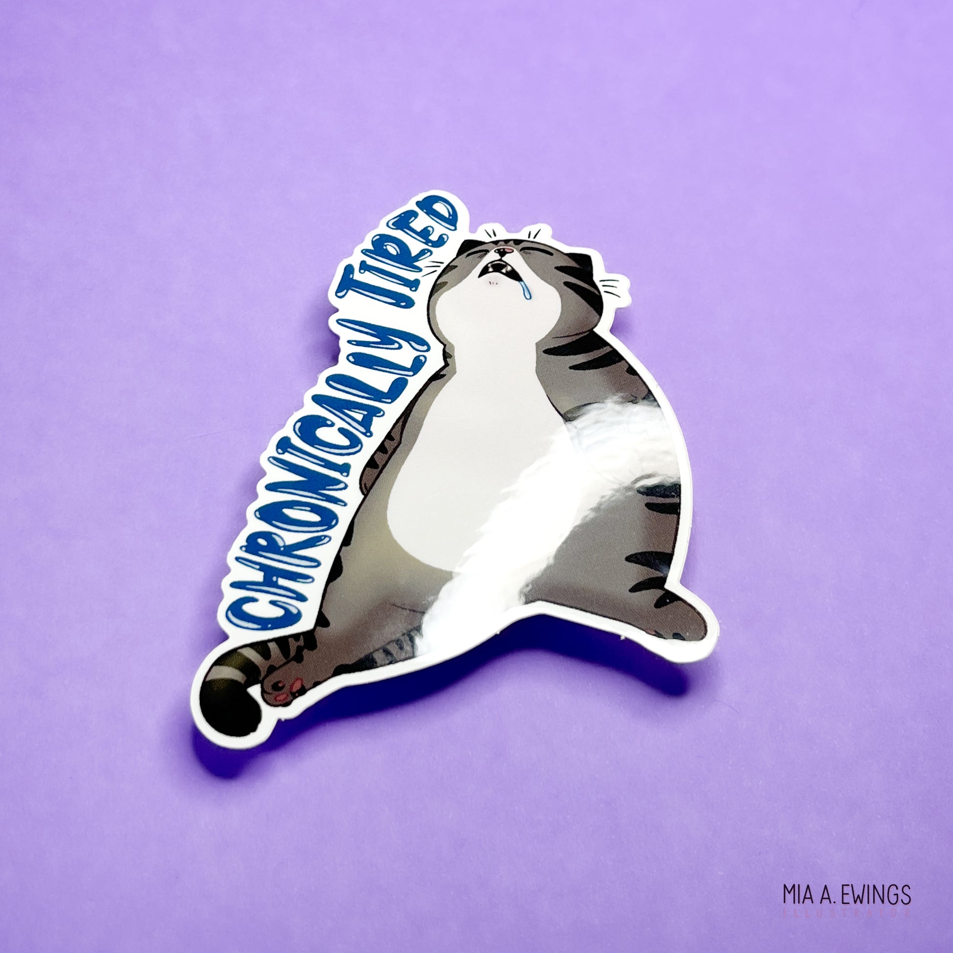 Chronically tired sticker