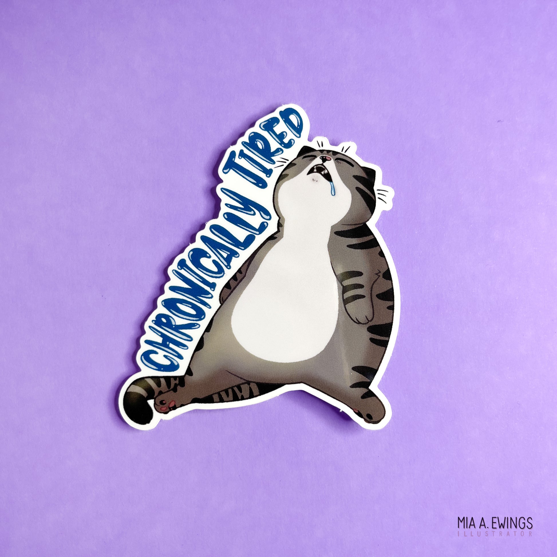 Chronically tired sticker