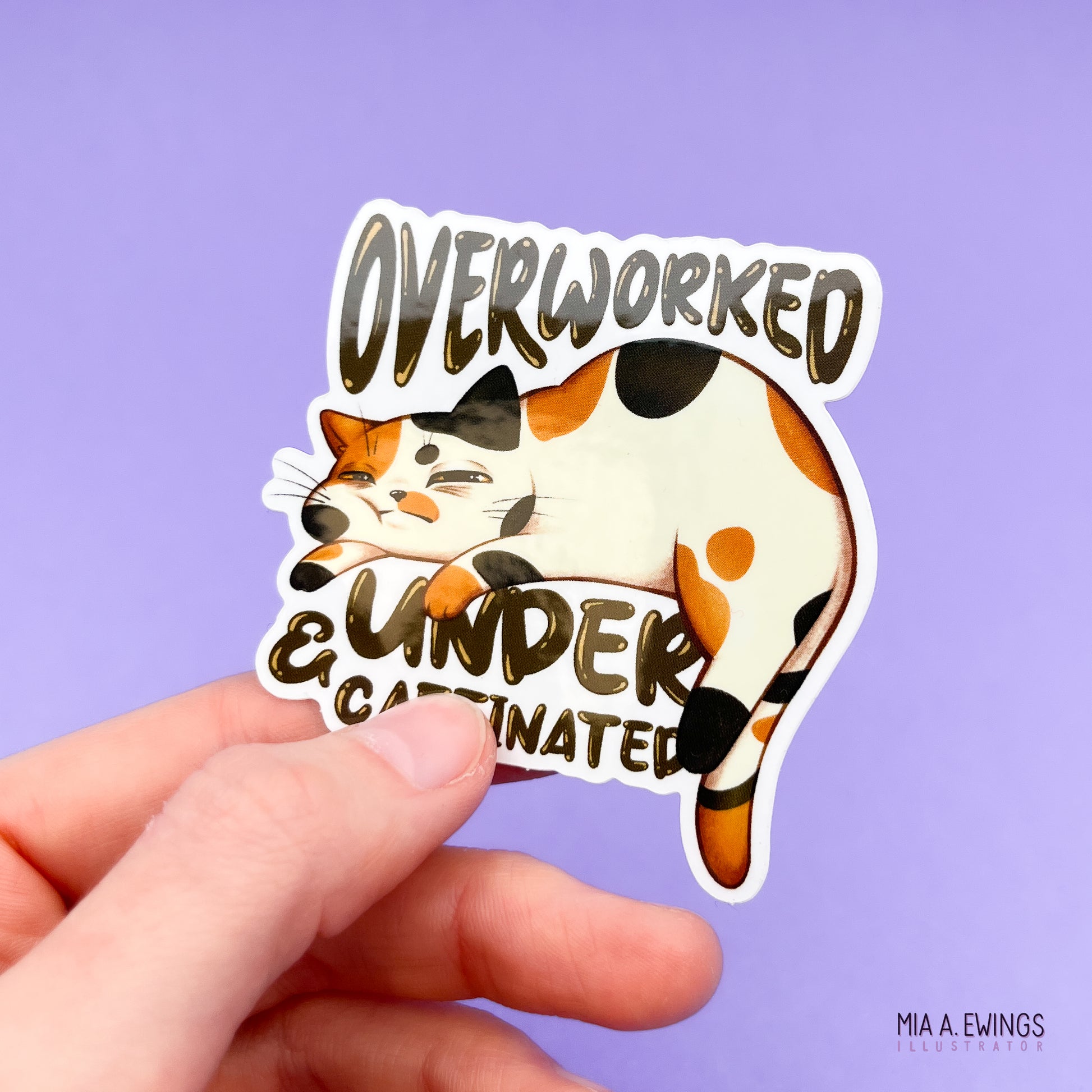 Overworked and Undercaffinated vinyl sticker